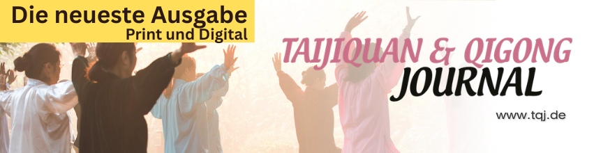 „Taijiquan und Qigong Journal neue Ausgabe“