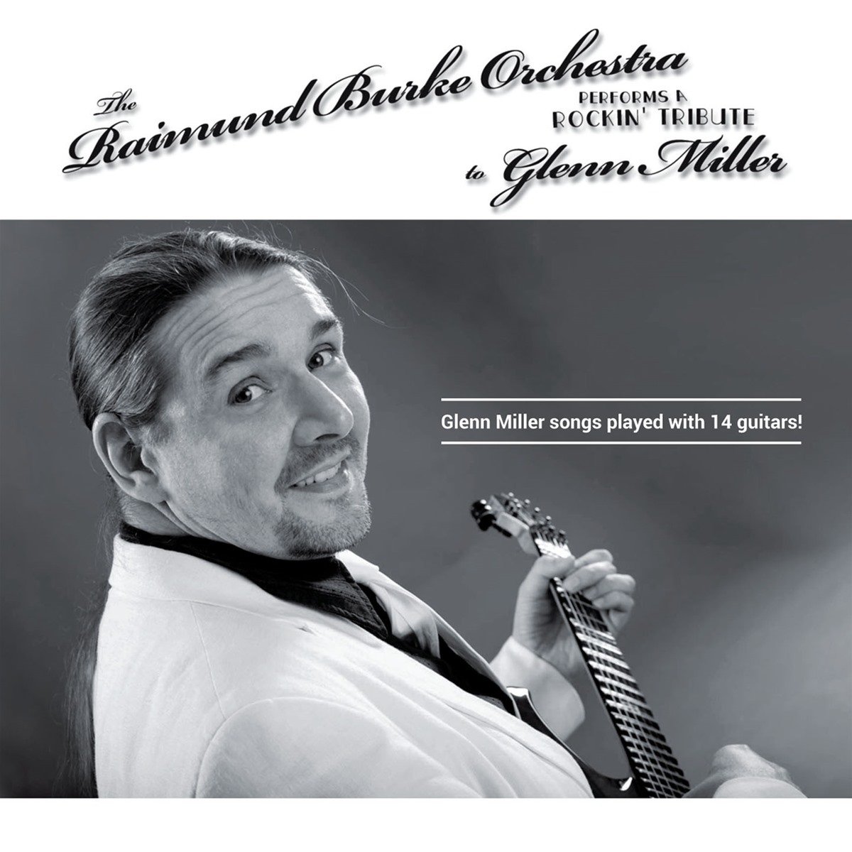 The Raimund Burke Orchestra – A Rockin’ Tribute To Glenn Miller | CD
